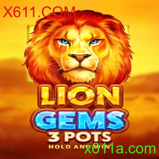 Descubra o Mundo Emocionante de LionGems3pots com X611.COM